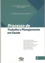 processo de trabalho e planejamento em saúde0001